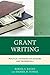 Grant Writing: Practical St...