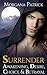 Surrender, Awakening, Desire, Choice & Betrayal (Bloodline of the Goddess #1-5)