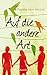 Auf die andere Art (German Edition)