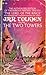 The Two Towers by J.R.R. Tolkien