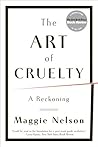 Book cover for The Art of Cruelty: A Reckoning