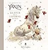 Les Mondes de Yaxin: Le Jour de la Licorne