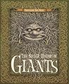 The Secret History of Giants: Or The Codex Giganticum