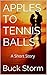 Apples to Tennis Balls: A S...