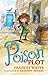 The Poison Plot (Sword Girl, #2)
