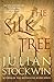 The Silk Tree by Julian Stockwin
