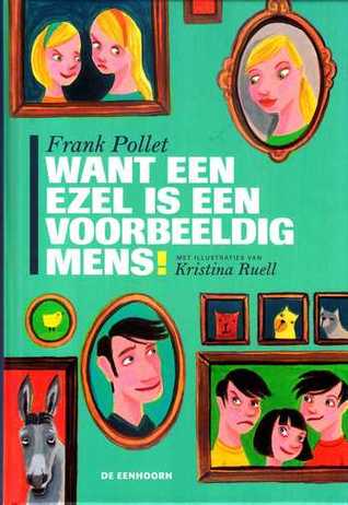 Want een ezel is een voorbeeldig mens!