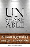 Unshakeable: 20 W...