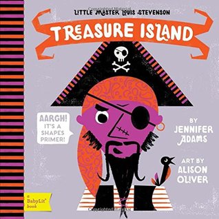 Treasure Island: A BabyLit® Shapes Primer (Board book)