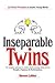 Inseparable Twins by Naveen Lakkur