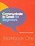 Communicate in Greek for Beginners: Workbook 1