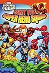 Super Hero Squad by Lucy Rosen
