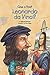Cine a fost Leonardo da Vinci? by Roberta Edwards