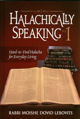 Halachically Speaking vol. 1 (Hardcover)