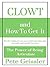 CLOWT AND HOW TO GET IT: THE FIVE HABITS OF VERY SUCCESSFUL ARTICULATES THAT CAN EASILY AND QUICKLY BE YOURS (The Power of Being Articulate)