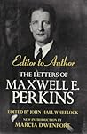 Editor to Author by Maxwell Evarts Perkins