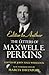 Editor to Author: The Letters of Maxwell E. Perkins