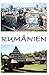 RUMÄNIEN --- Lexikon, Reisevorbereitung (German Edition)