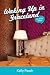 Waking up in Graceland by Kelly Peach