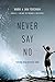 Never Say No: Raising Big-P...