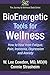 BioEnergetic Tools for Wellness (The Journey to Wellness)