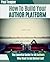 How To Build Your Author Platform