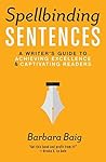 Spellbinding Sentences by Barbara Baig