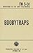 Boobytraps FM 5-31 by Survival Ebooks and Army Fi...
