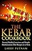 The Kebab Cookbook: Savory, Health-Conscious and Simple Mediterranean Diet Recipes on a Stick