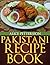 Pakistani Recipes - An Un-Ordinary Collection