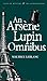 An Arsène Lupin Omnibus Tales of Mystery & the Supernatural)