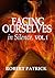 Facing Ourselves in Silence, Vol. 1