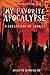 My Favorite Apocalypse by Chanteé Hale