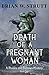 DEATH OF A PREGNANT WOMAN (...