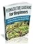 Permaculture Gardening For Beginners: How to Build Your Permaculture Garden in Easy and Simple Steps (Permaculture Designs)
