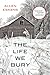 The Life We Bury by Allen Eskens