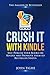 Crush It With Kindle - How to self publish your books on Kind... by John Tighe