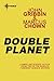 Double Planet