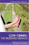 Cow Crimes and the Mustang Menace
