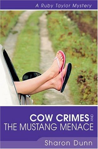 Cow Crimes and the Mustang Menace (Ruby Taylor Mystery #3)