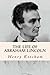 The Life of Abraham Lincoln