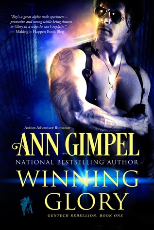 Winning Glory (GenTech Rebellion #1)
