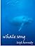 Whale Song by Leigh Kennedy