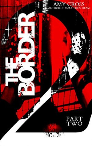 The Border: Part Two (Kindle Edition)