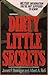 Dirty Little Secrets: Military Information You're Not Supposed To Know – The Entertaining Truth About Myths, Mysteries, and Power