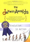 The Darwin Awards: Evolution in Action (Darwin Awards, #1) 