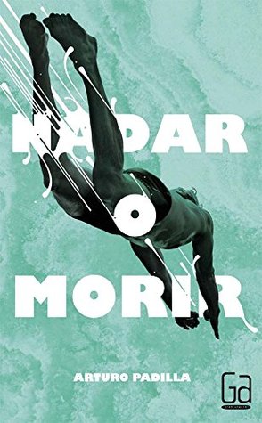 Nadar o morir (Paperback)