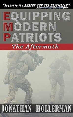 EMP: Equipping Modern Patriots: The Aftermath (Kindle Edition)