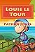 Louie le Tour (Louie's Drea...