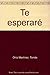 Te espararé: Ganador del II Premio Odisea de Literatura (Premios Odisea de Literatura) (Spanish Edition)